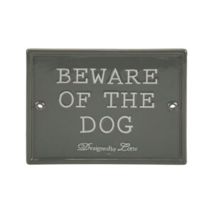 Designed by Lotte Skilt Beware Of The Dog